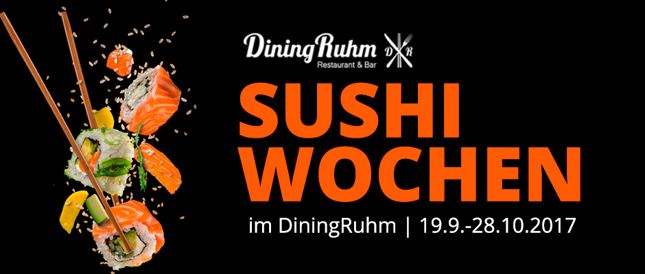 DiningRuhm Sushi-Wochen von 19. September bis 28. Oktober 2017